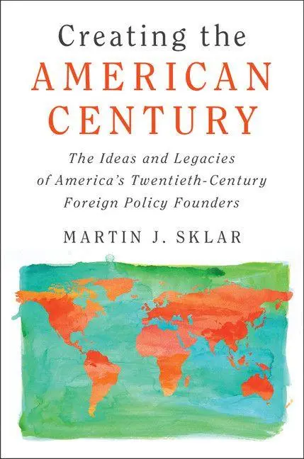 Cover: 9781108409247 | Creating the American Century | Martin J. Sklar | Taschenbuch | 2019