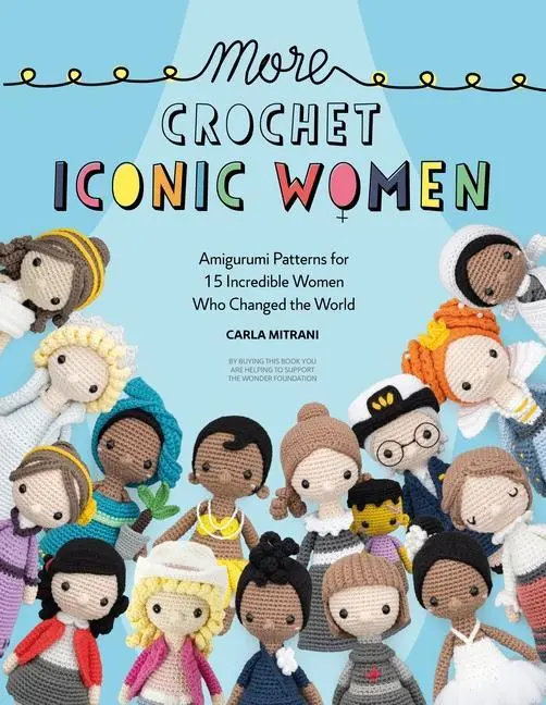 Cover: 9781446309247 | More Crochet Iconic Women | Carla Mitrani (u. a.) | Taschenbuch | 2023
