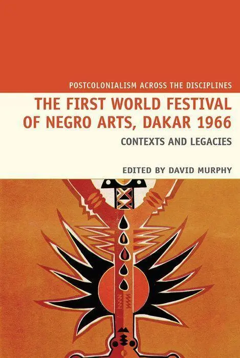 Cover: 9781800349247 | The First World Festival of Negro Arts, Dakar 1966 | David Murphy