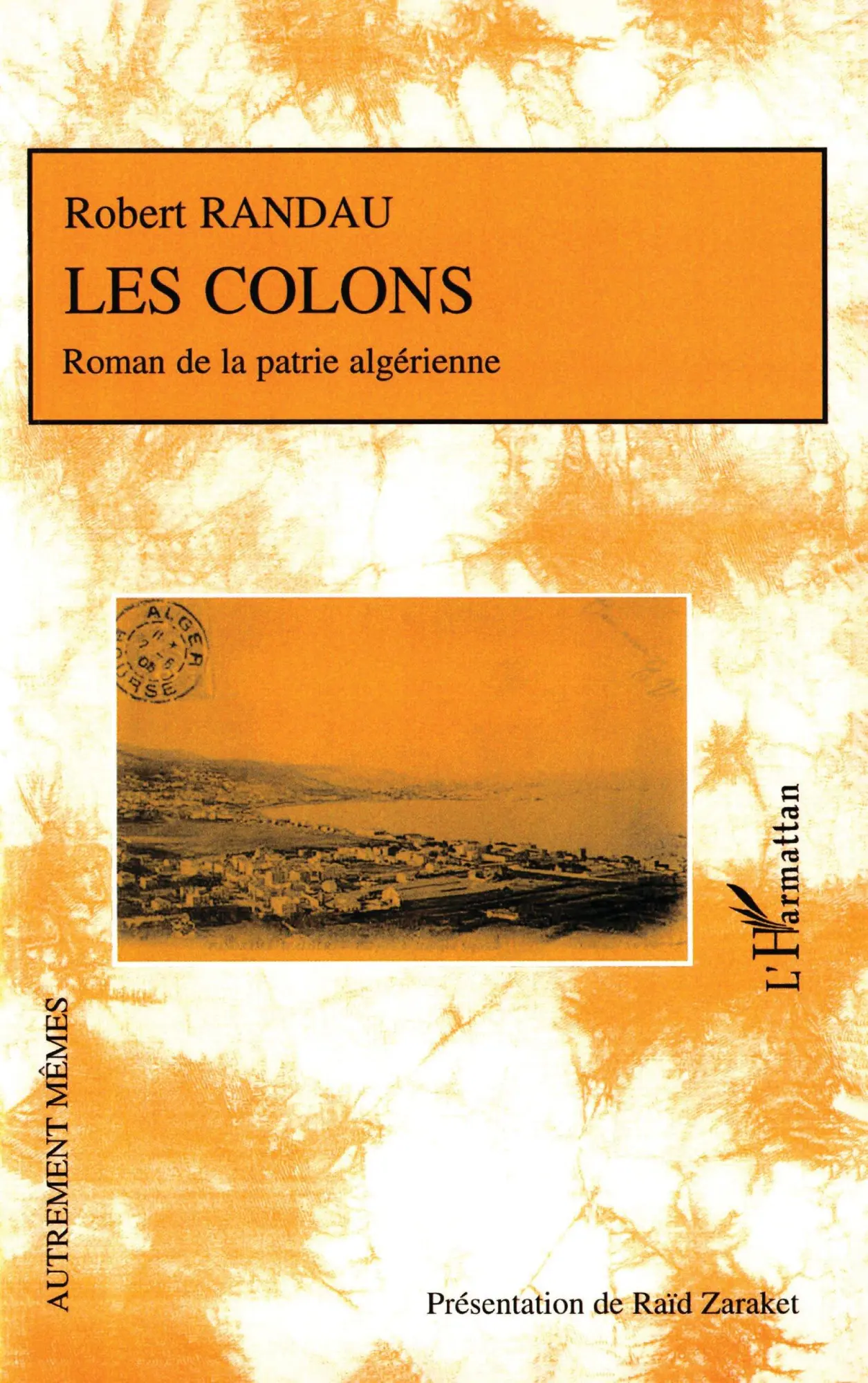 Cover: 9782296039247 | Les colons | Roman de la patrie algérienne | Robert Randau | Buch