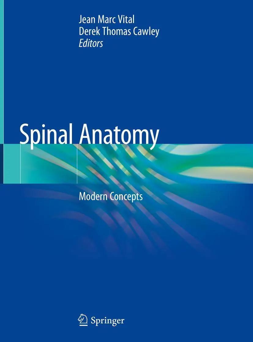 Cover: 9783030209247 | Spinal Anatomy | Modern Concepts | Derek Thomas Cawley (u. a.) | Buch