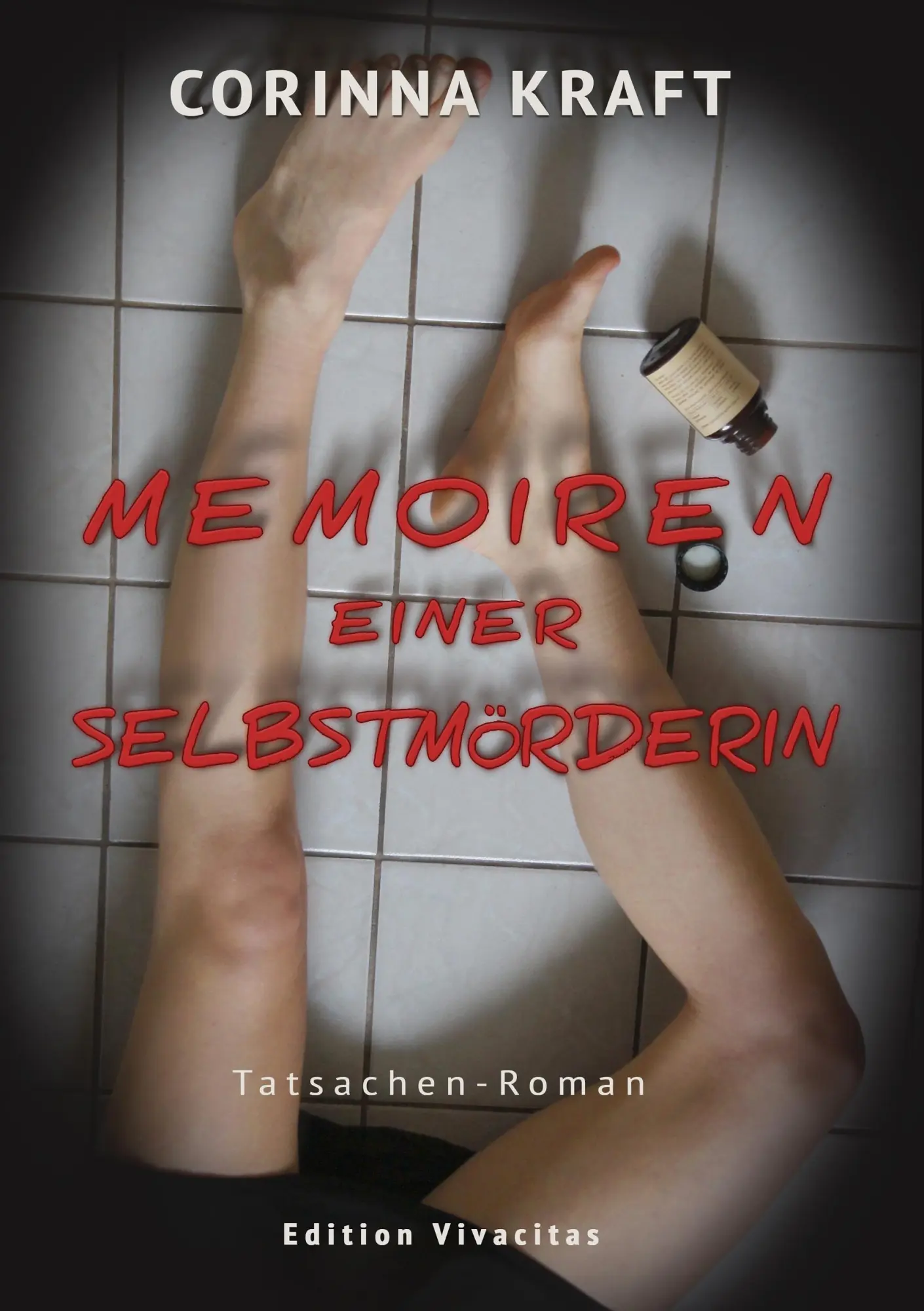 Cover: 9783739249247 | Memoiren einer Selbstmörderin | Corinna Kraft | Taschenbuch | 212 S.