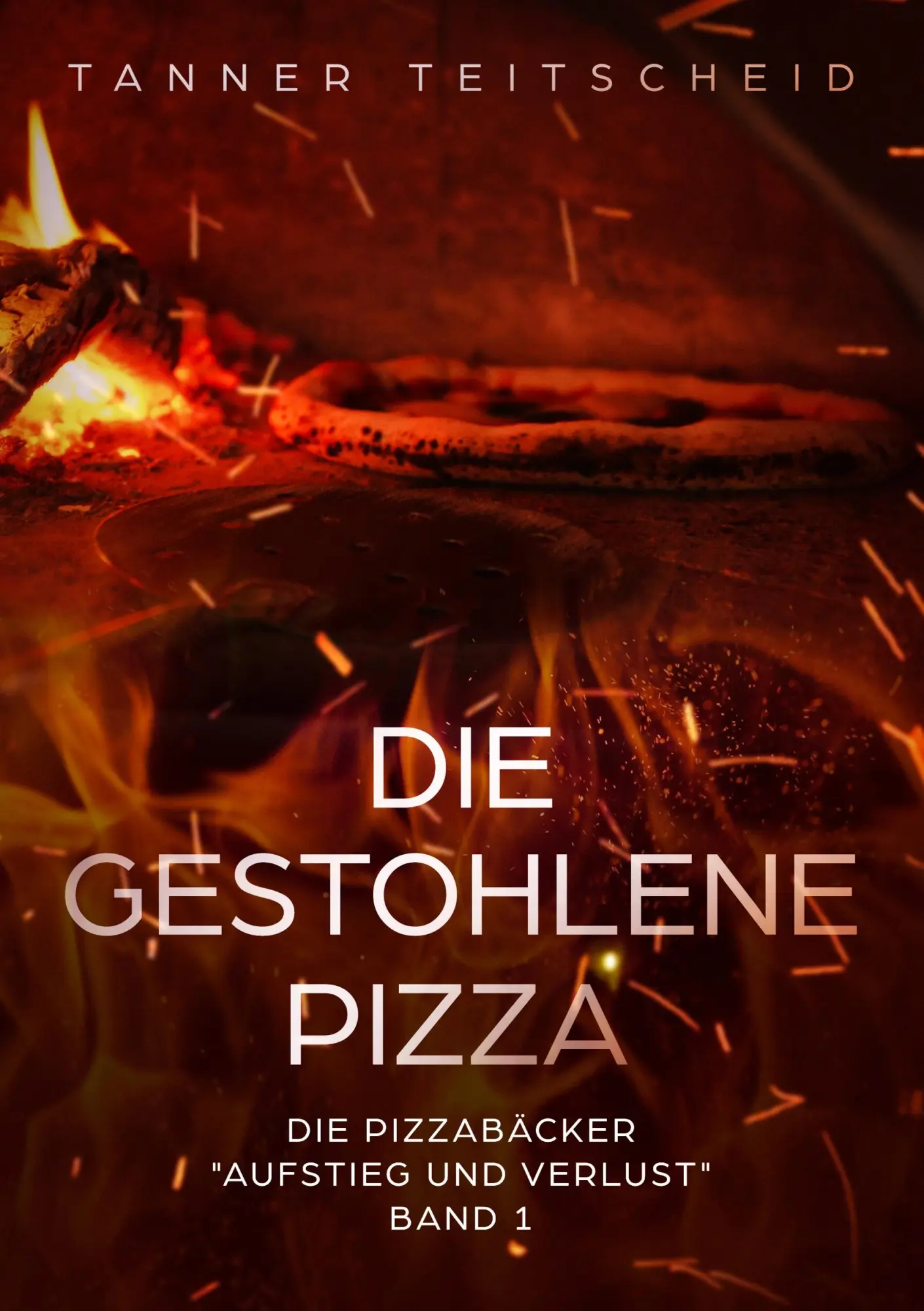 Cover: 9783748159247 | Die gestohlene Pizza | Die Pizzabäcker Band 1 AUFSTIEG UND VERLUST