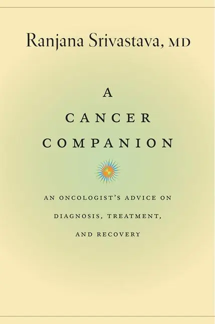 Cover: 9780226479347 | CANCER COMPANION | Ranjana Srivastava | Taschenbuch | Englisch | 2017