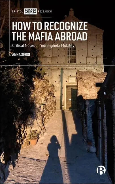 Cover: 9781529249347 | How to Recognize the Mafia Abroad | Anna Sergi | Buch | Englisch