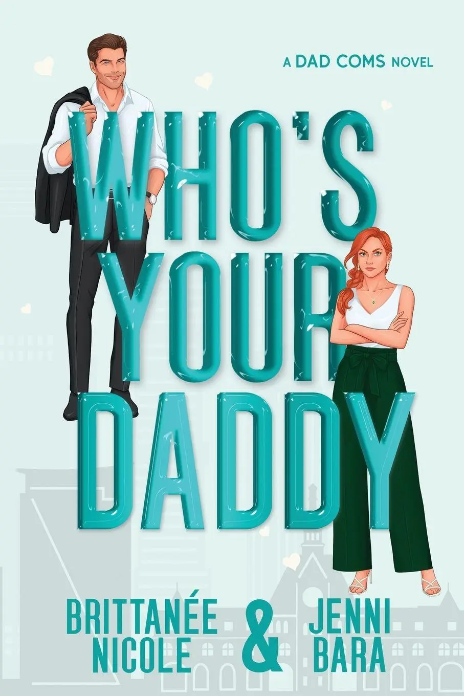 Cover: 9781959389347 | Who's Your Daddy | Brittanée Nicole (u. a.) | Taschenbuch | Englisch