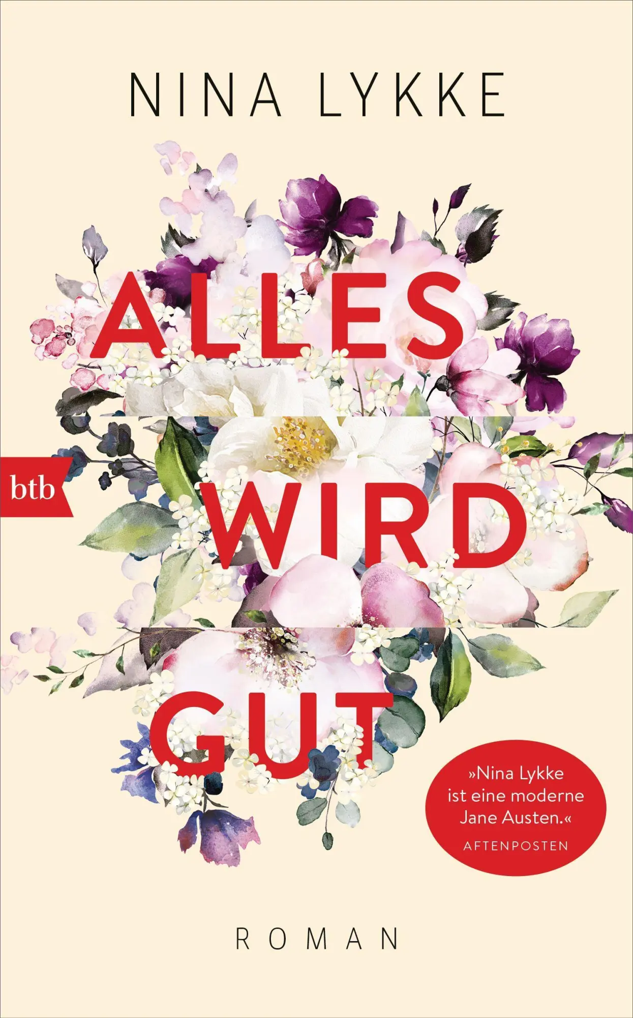 Cover: 9783442759347 | Alles wird gut | Roman | Nina Lykke | Buch | 352 S. | Deutsch | 2021