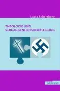 Cover: 9783506729347 | Theologie und Vergangenheitsbewältigung | Lucia Scherzberg | Buch