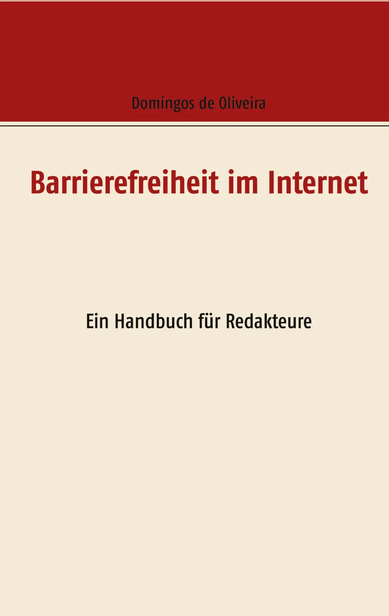Cover: 9783753479347 | Barrierefreiheit im Internet | Ein Handbuch für Redakteure | Oliveira