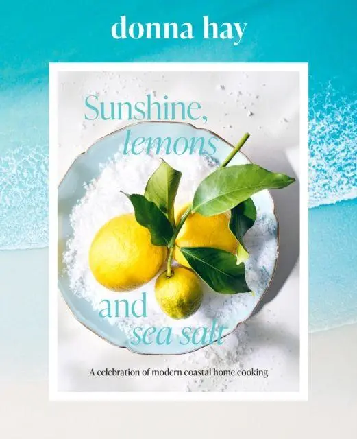 Cover: 9781460769447 | Sunshine, Lemons and Sea Salt | Donna Hay | Buch | 4th Estate AU
