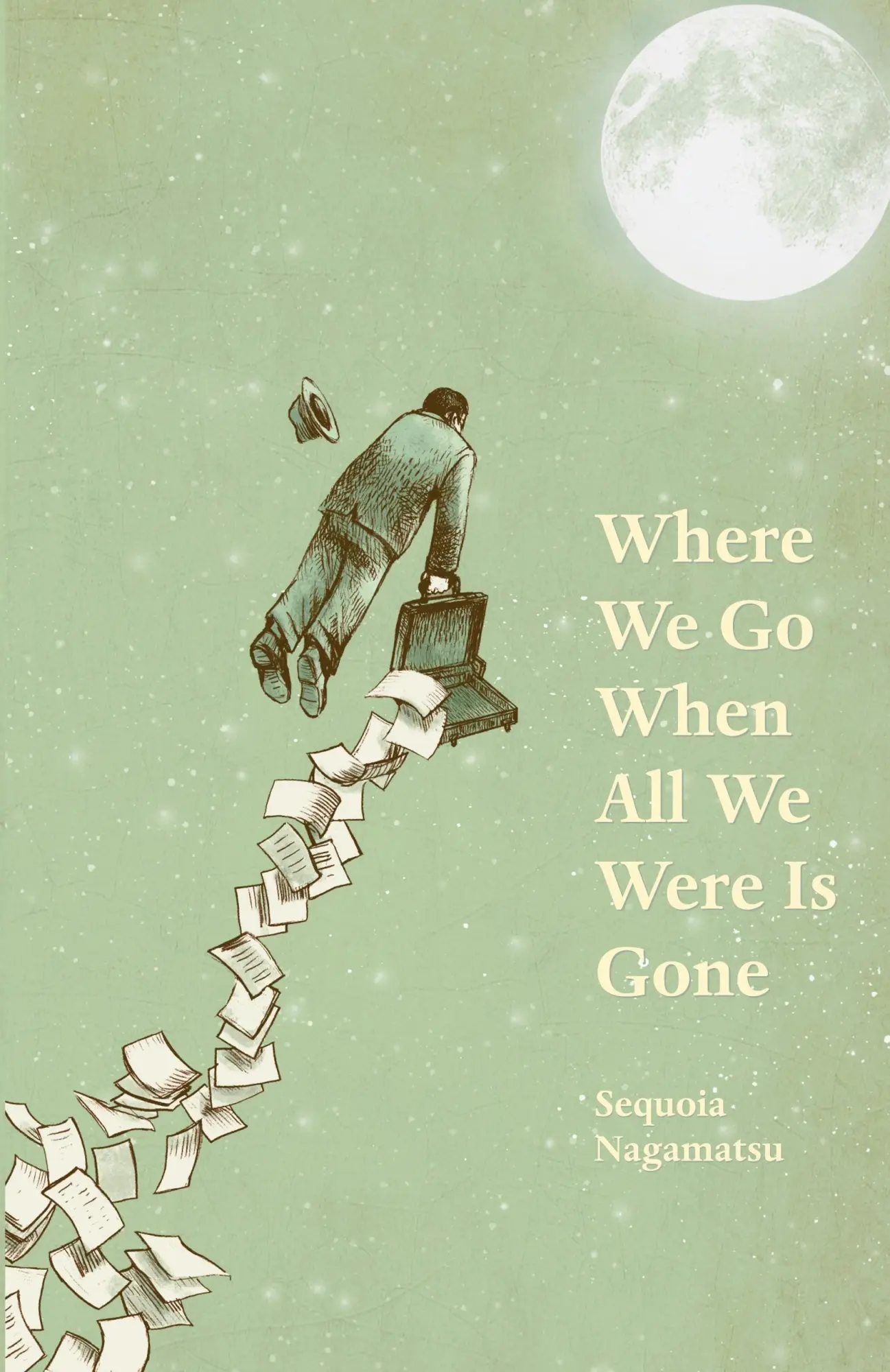 Cover: 9781625579447 | Where We Go When All We Were Is Gone | Sequoia Nagamatsu | Taschenbuch