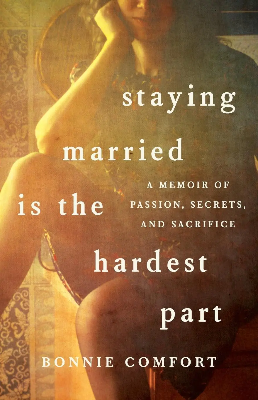 Cover: 9781647429447 | Staying Married Is the Hardest Part | Bonnie Comfort | Taschenbuch