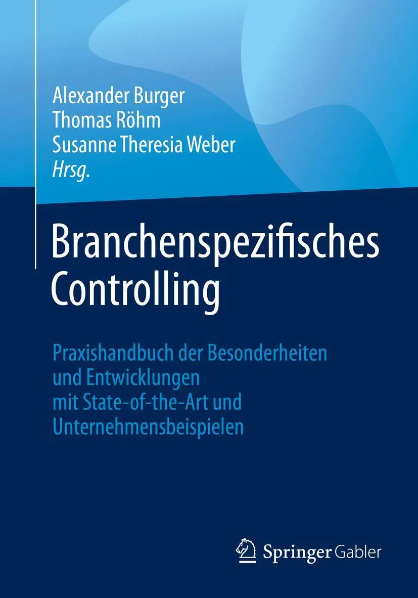 Cover: 9783658289447 | Branchenspezifisches Controlling | Alexander Burger (u. a.) | Buch