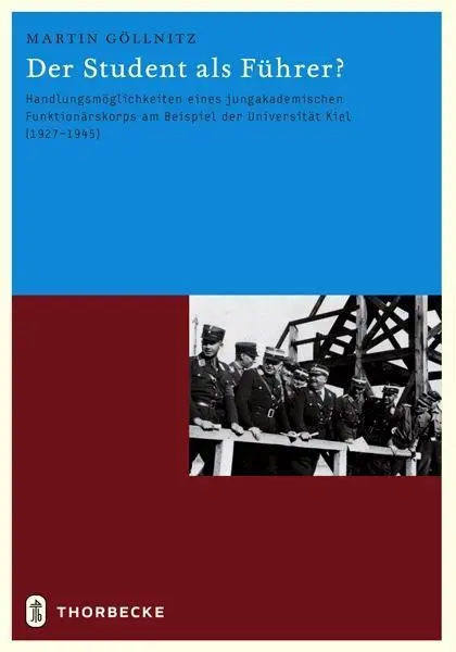 Cover: 9783799559447 | Der Student als Führer? | Martin Göllnitz | Buch | 672 S. | Deutsch