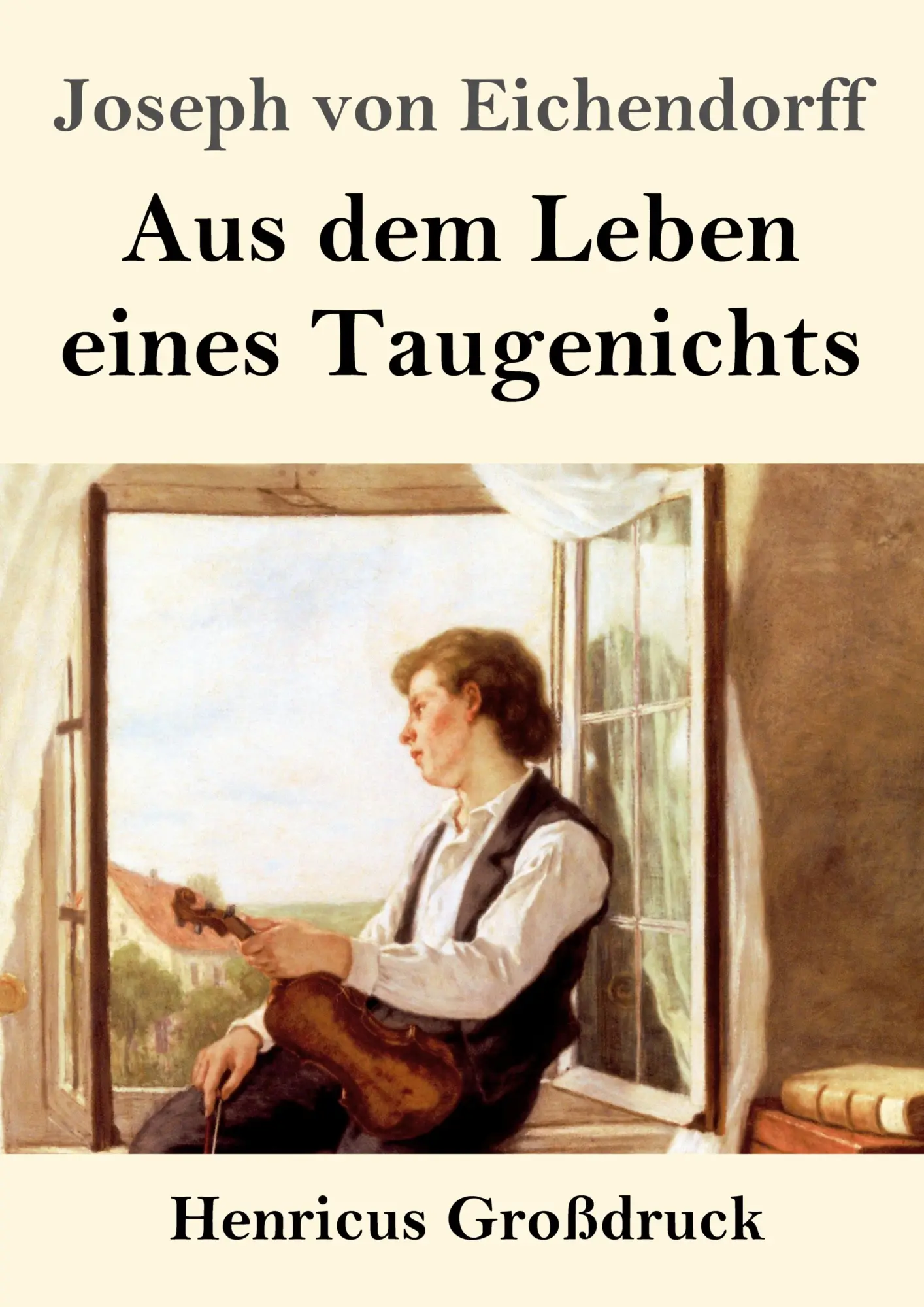 Cover: 9783847829447 | Aus dem Leben eines Taugenichts (Großdruck) | Joseph Von Eichendorff Cover: 9783847829447 | Aus dem Leben eines Taugenichts (Großdruck) | Joseph Von Eichendorff