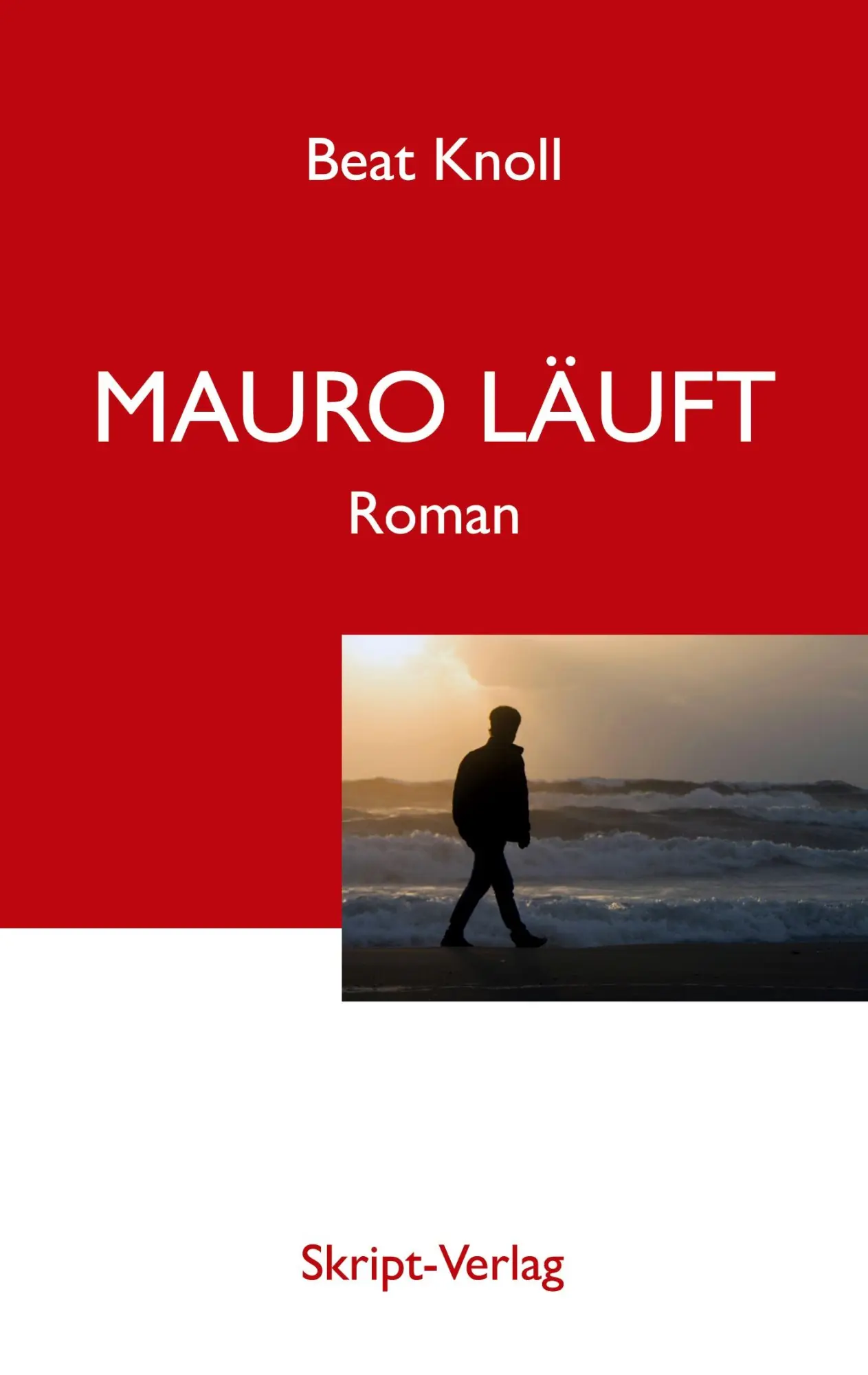 Cover: 9783928249447 | Mauro läuft | Roman | Beat Knoll | Taschenbuch | Deutsch | 2025