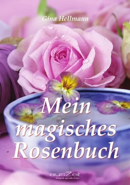 Cover: 9783942009447 | Mein magisches Rosenbuch | Gina Hellmann | Taschenbuch | Deutsch