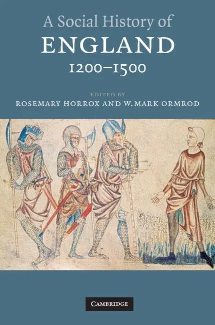Cover: 9780521789547 | A Social History of England, 1200-1500 | Rosemary Horrox (u. a.)