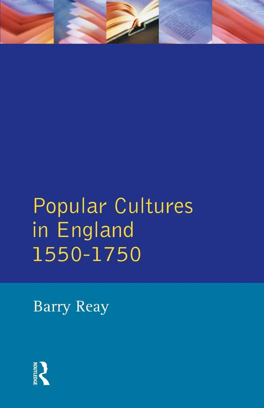 Cover: 9780582489547 | Popular Cultures in England 1550-1750 | Barry Reay | Taschenbuch