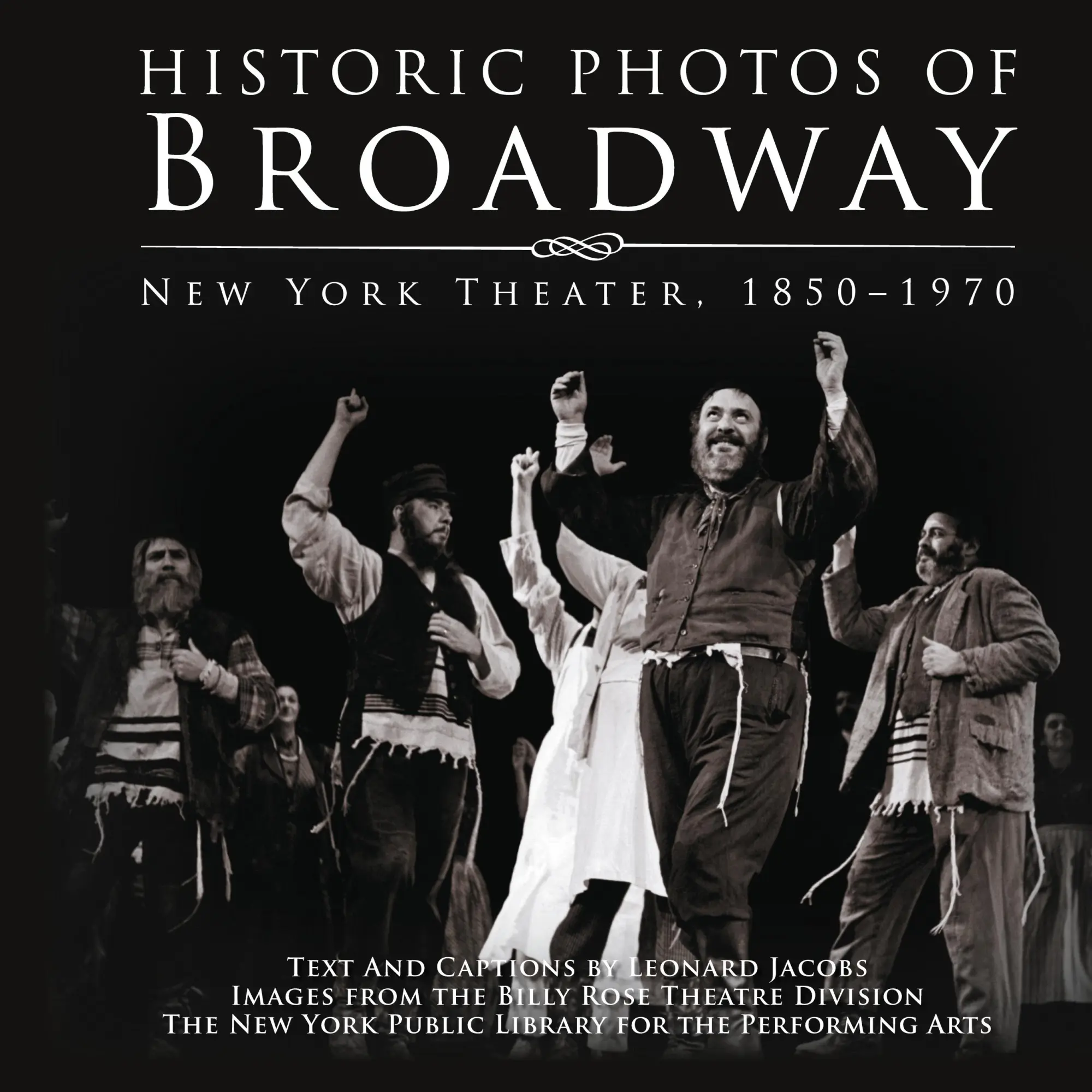 Cover: 9781683369547 | Historic Photos of Broadway | New York Theater 1850-1970 | Division