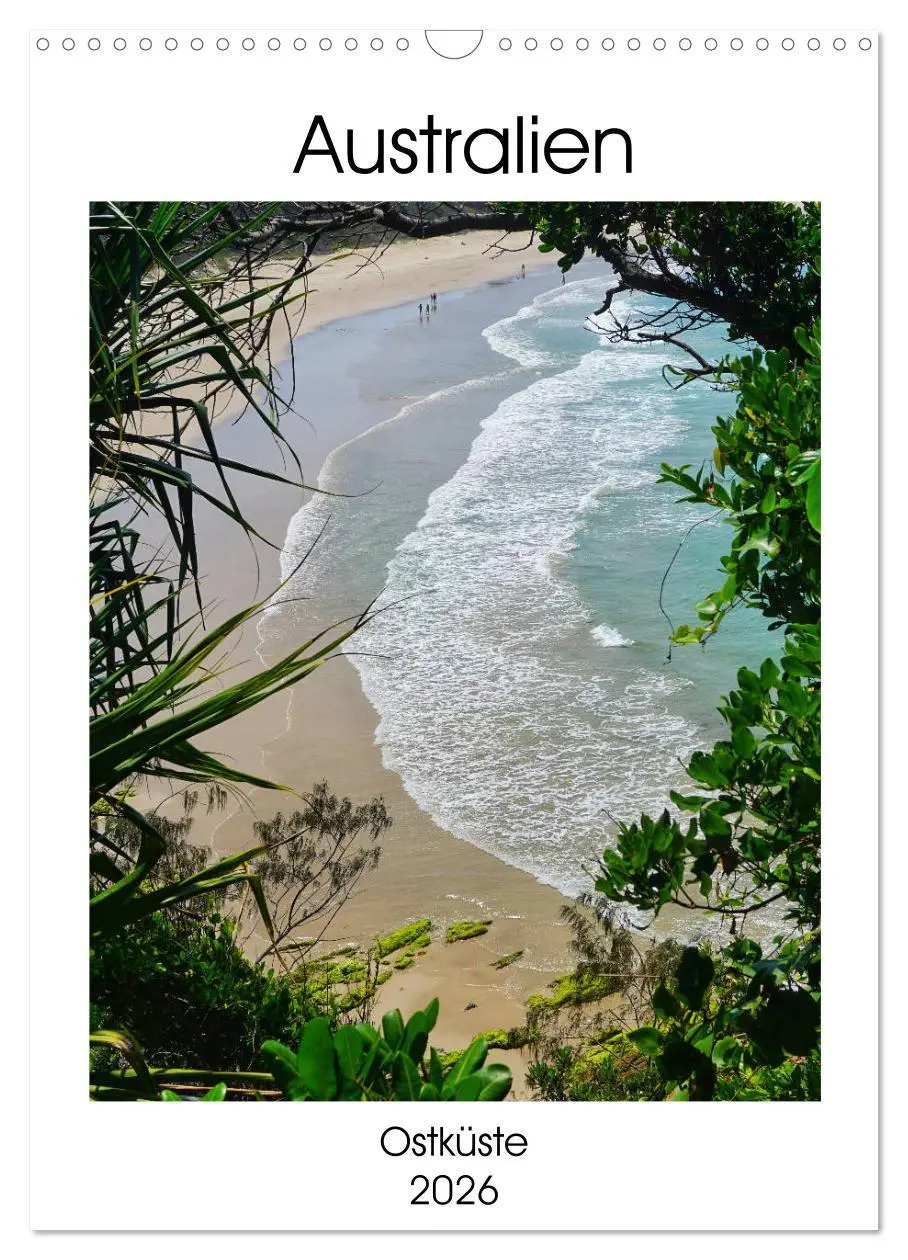 Cover: 9783516399547 | Australien - Ostküste (Wandkalender 2026 DIN A3 hoch), CALVENDO...