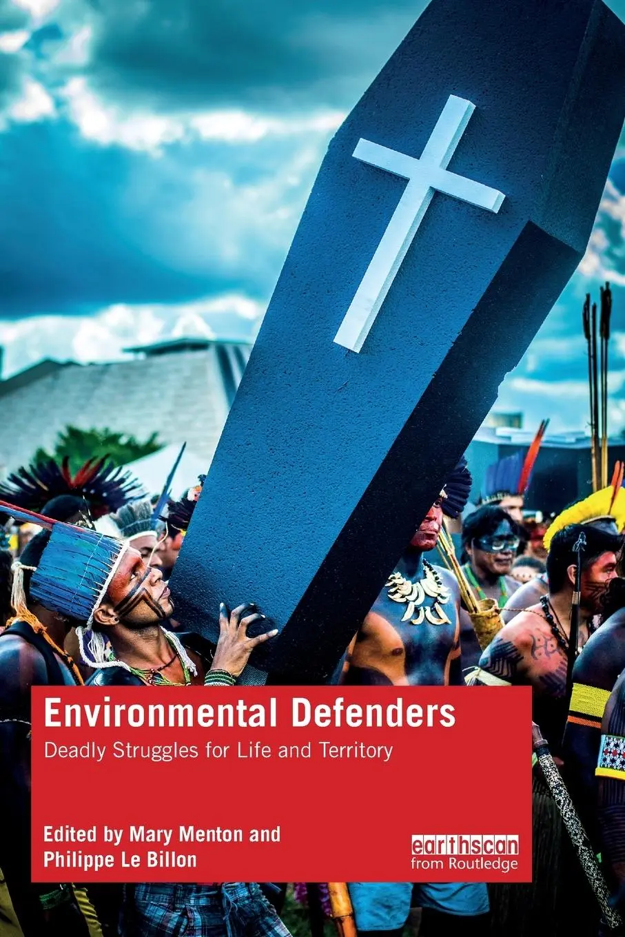Cover: 9780367649647 | Environmental Defenders | Deadly Struggles for Life and Territory