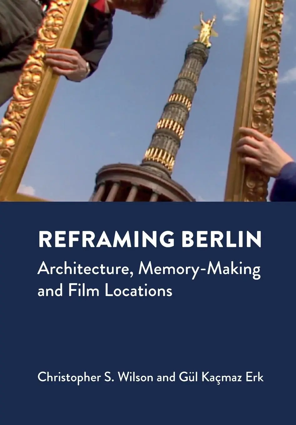 Cover: 9781789389647 | Reframing Berlin | Architecture, Memory-Making and Film Locations