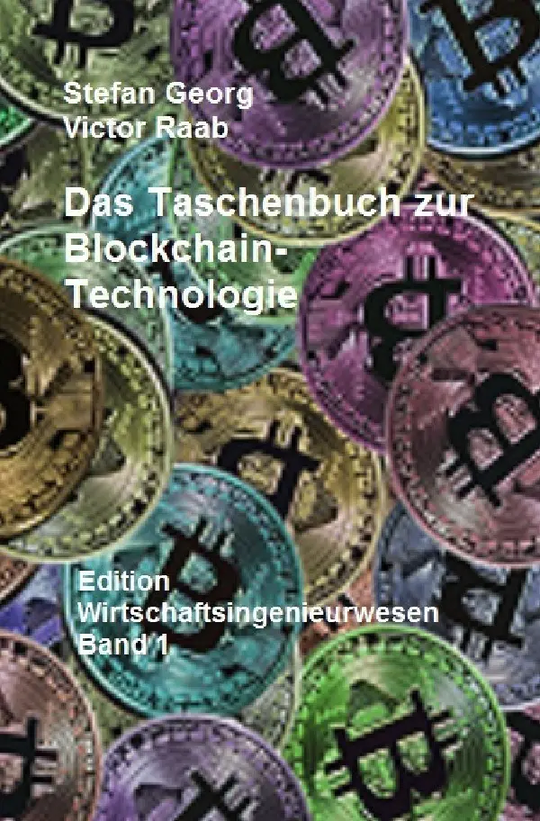 Cover: 9783746759647 | Das Taschenbuch zur Blockchain-Technologie | Stefan Georg | Buch