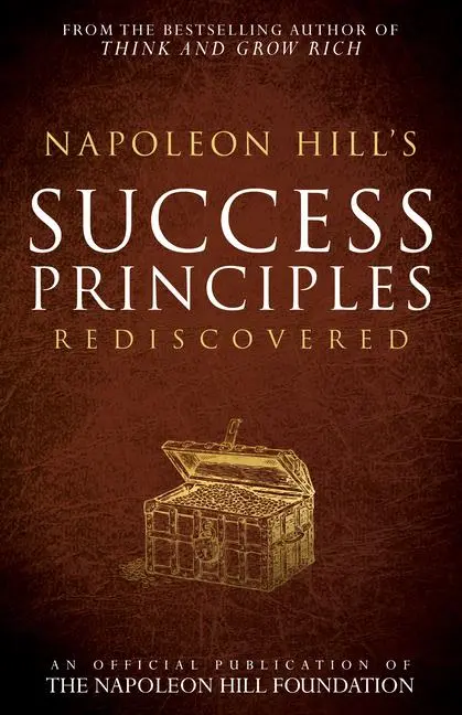 Cover: 9781937879747 | Napoleon Hill's Success Principles Rediscovered | Napoleon Hill | Buch