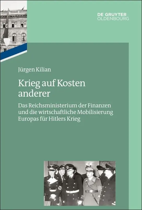 Cover: 9783110449747 | Krieg auf Kosten anderer | Jürgen Kilian | Buch | 494 S. | Deutsch