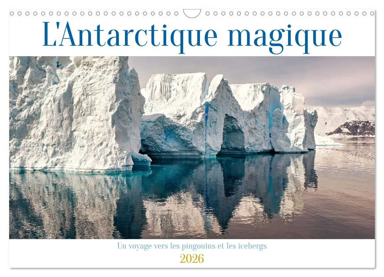 Cover: 9783457289747 | L'Antarctique magique (Calendrier mural 2026 DIN A3 vertical),...