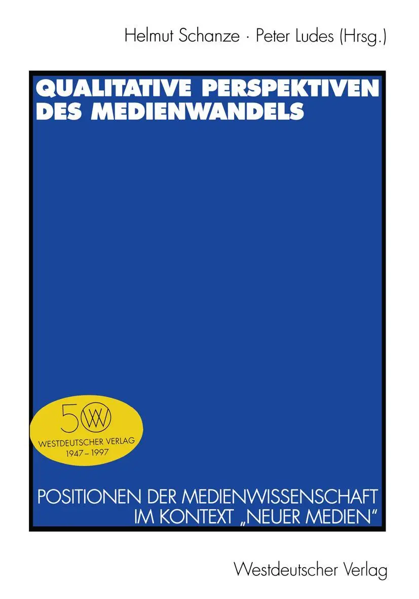 Cover: 9783531129747 | Qualitative Perspektiven des Medienwandels | Peter Ludes (u. a.)