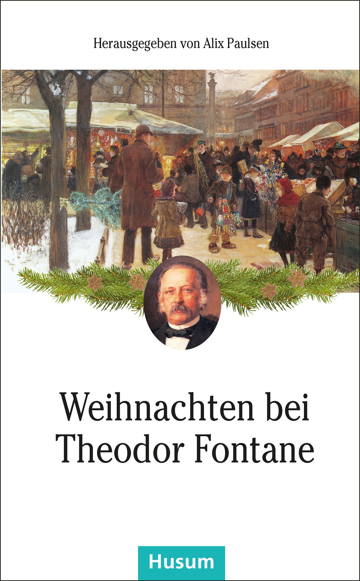 Cover: 9783898769747 | Weihnachten bei Theodor Fontane | Alix Paulsen | Taschenbuch | 95 S.