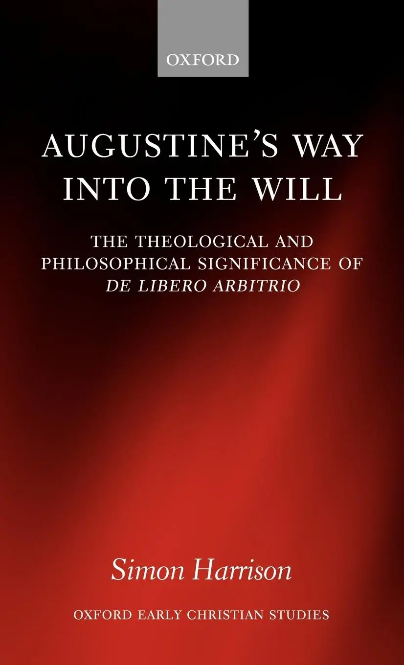 Cover: 9780198269847 | Augustine's Way Into the Will | Simon Harrison | Buch | Gebunden