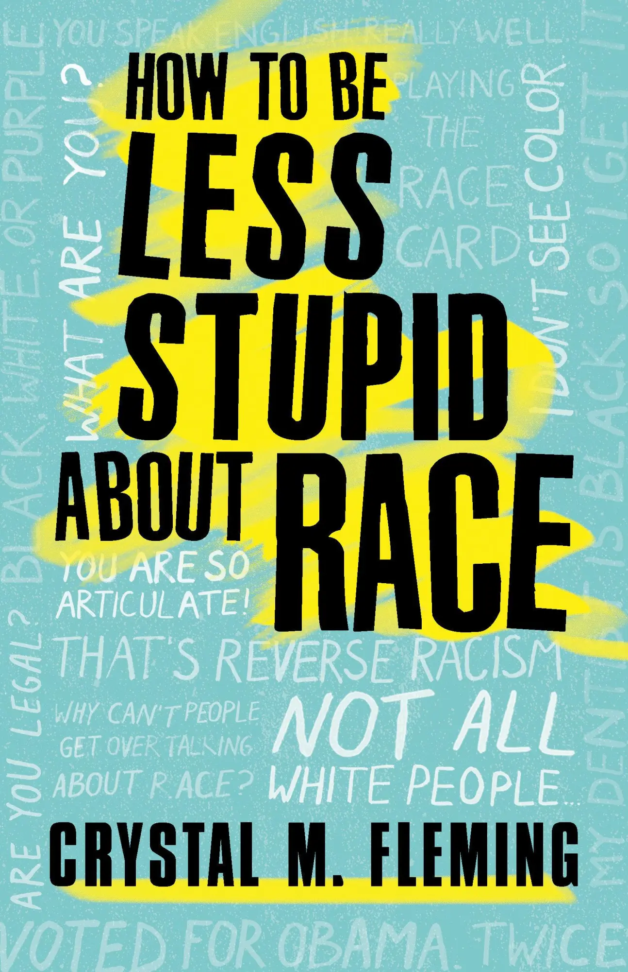 Cover: 9780807039847 | How to Be Less Stupid about Race | Crystal M Fleming | Taschenbuch