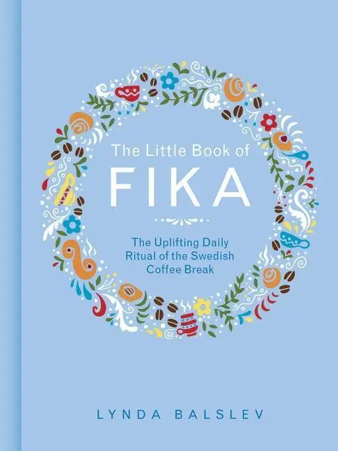 Cover: 9781449489847 | The Little Book of Fika | Lynda Balslev | Buch | Gebunden | Englisch