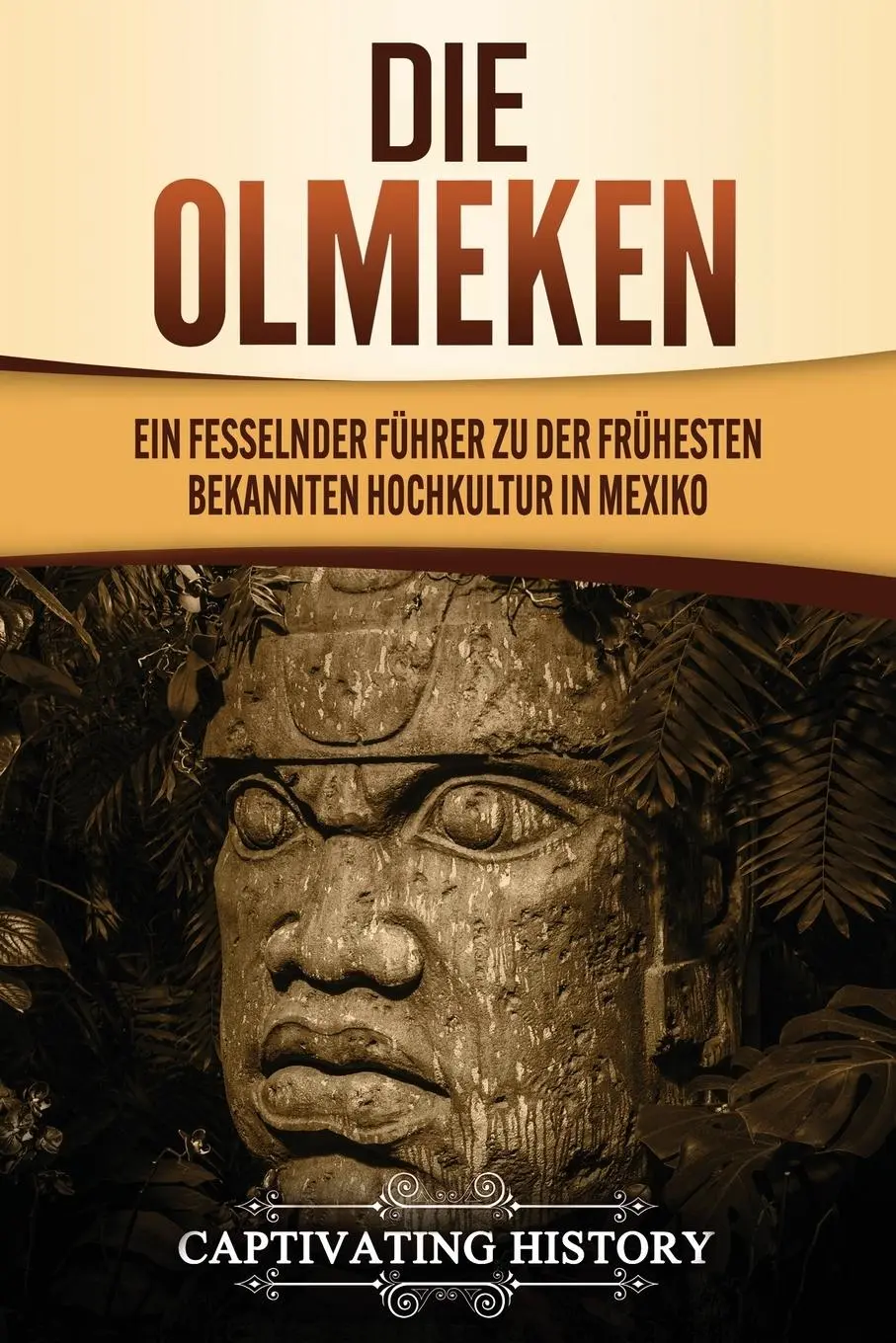 Cover: 9781647489847 | Die Olmeken | Captivating History | Taschenbuch | Deutsch | 2020