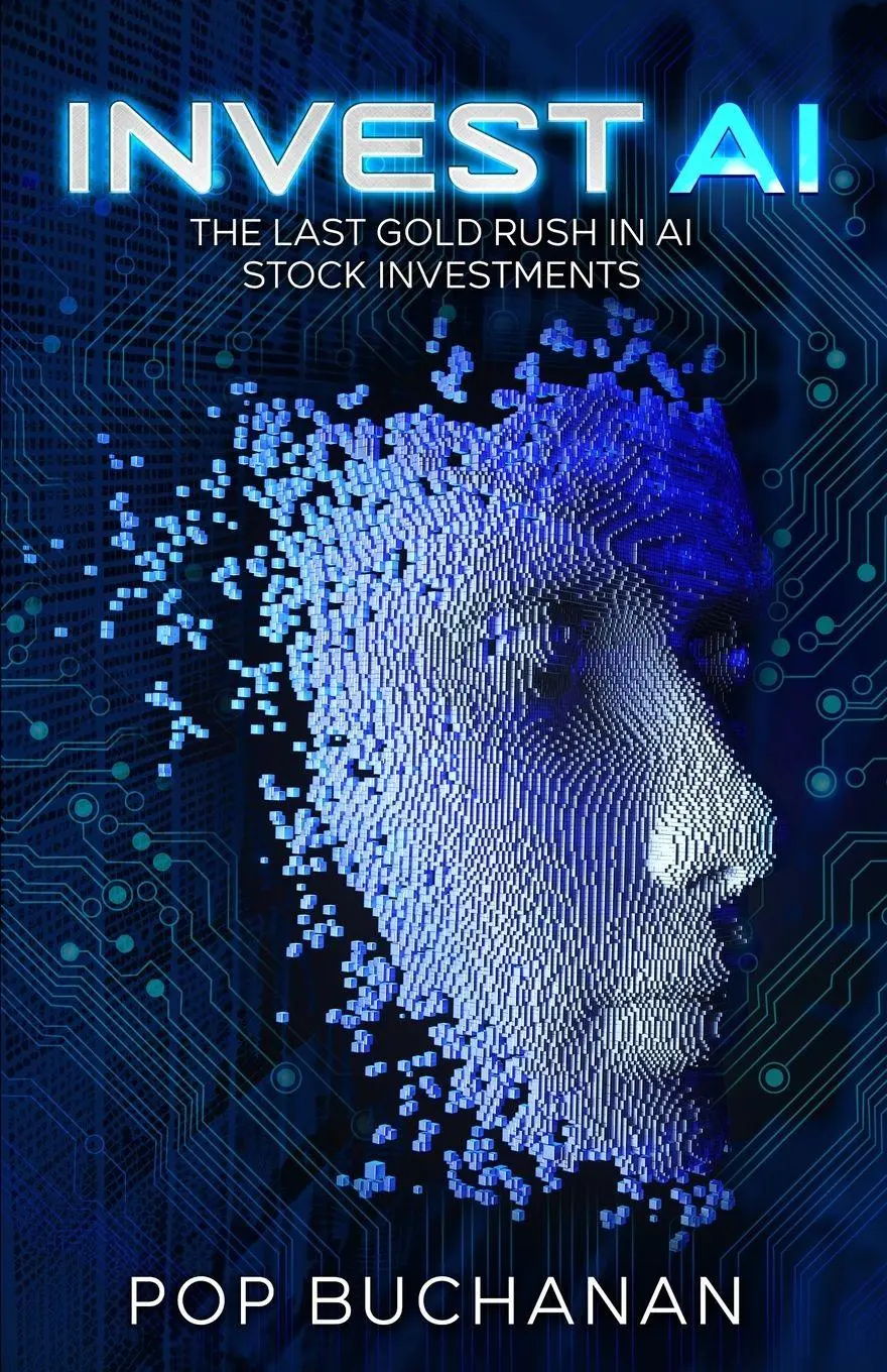Cover: 9781734679847 | INVEST AI | The Last Gold Rush in AI Stock Investments | Pop Buchanan