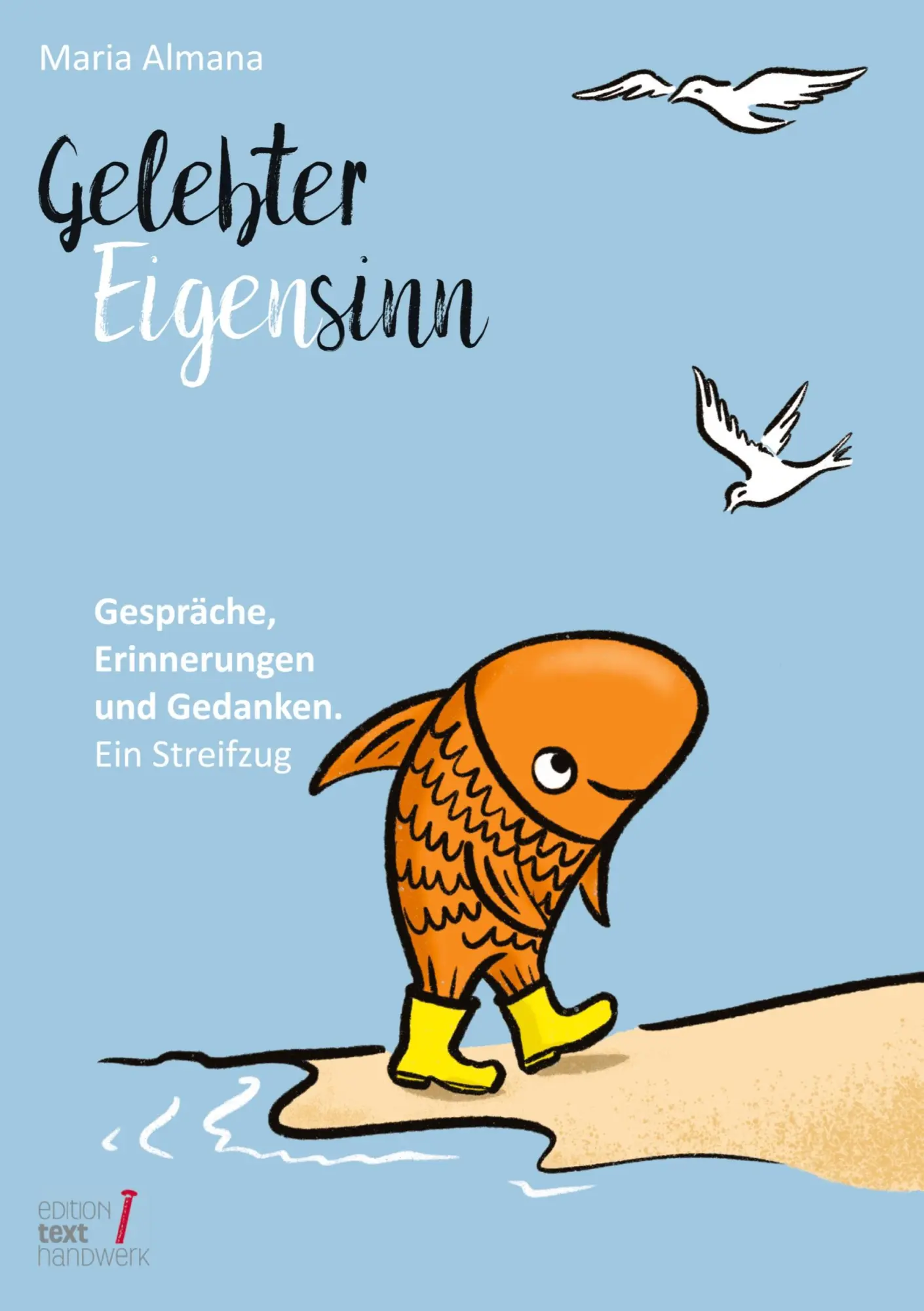 Cover: 9783384159847 | Gelebter Eigensinn | Maria Almana | Buch | Trilogie des Eigensinns