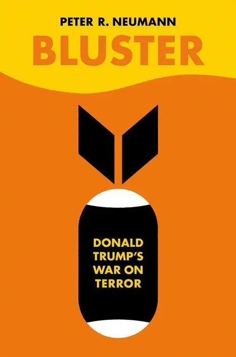 Cover: 9780190099947 | Bluster | Donald Trump's War on Terror | Peter R Neumann | Buch | 2020