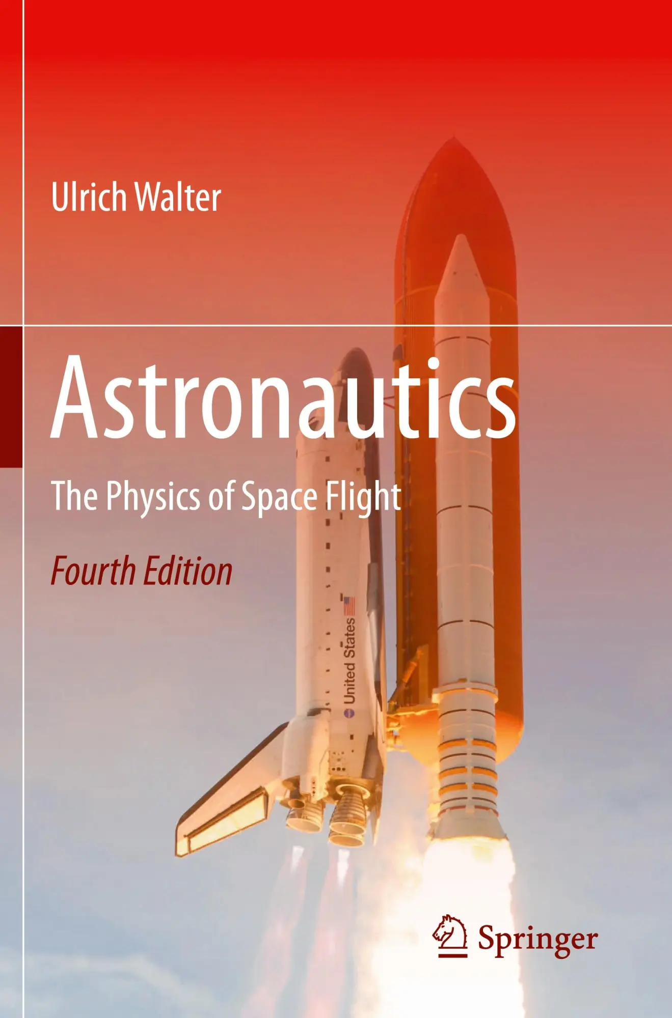 Cover: 9783031159947 | Astronautics | The Physics of Space Flight | Ulrich Walter | Buch