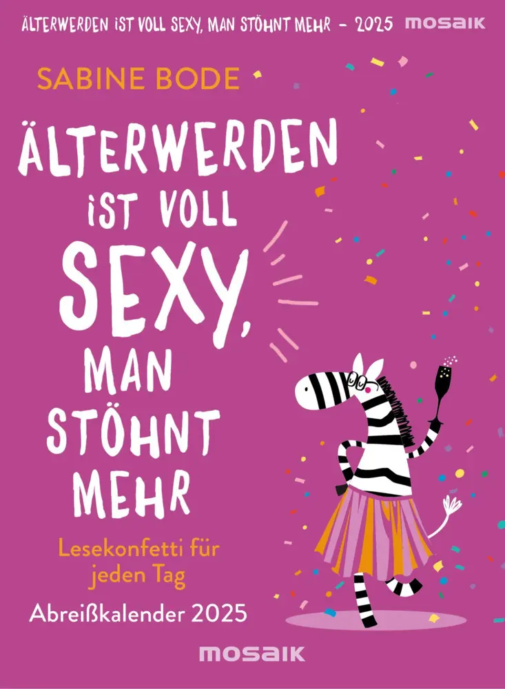 Cover: 9783442319947 | Älterwerden ist voll sexy, man stöhnt mehr 2025 | Sabine Bode | 2025