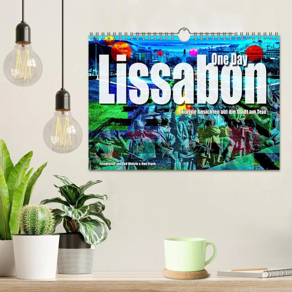 Bild: 9783457579947 | Lissabon One Day (Wandkalender 2026 DIN A4 quer), CALVENDO...