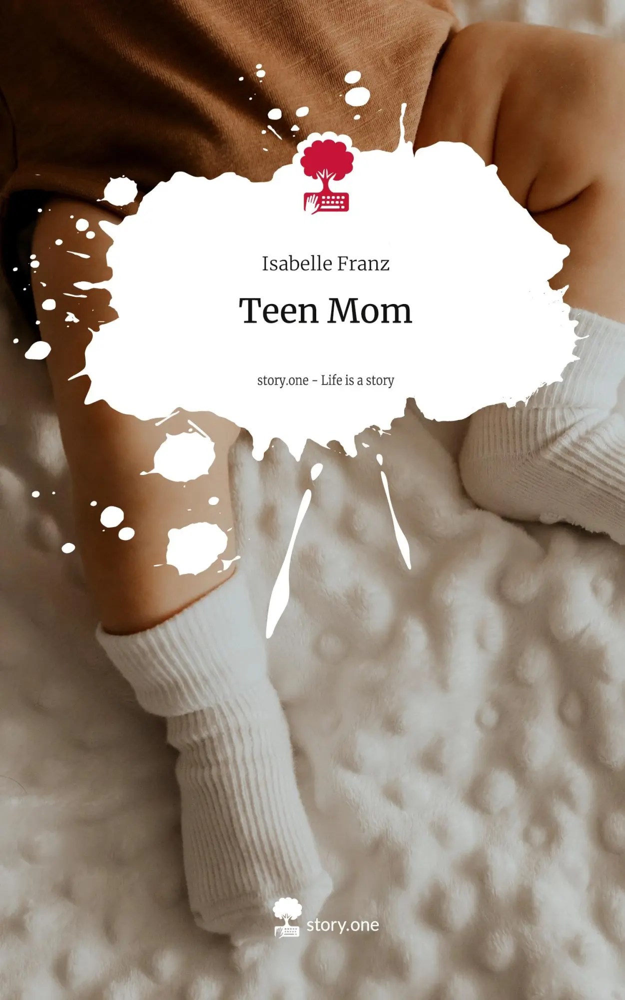 Cover: 9783711529947 | Teen Mom. Life is a Story - story.one | Isabelle Franz | Buch | 80 S.