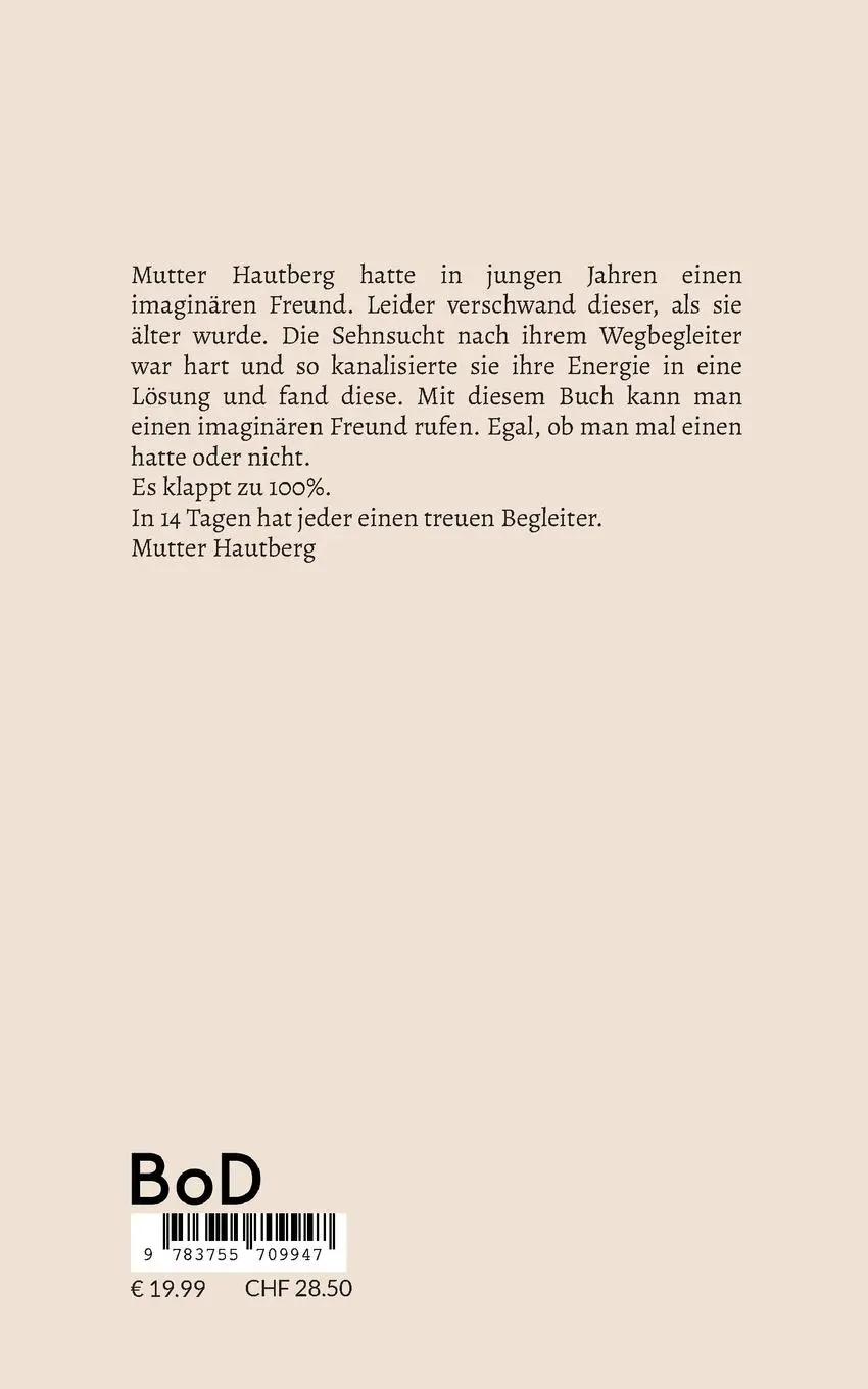 Rückseite: 9783755709947 | Hol Dir Deinen imaginären Freund | Anleitung für Erwachsene | Hautberg