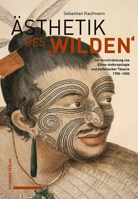 Cover: 9783796539947 | Ästhetik des 'Wilden' | Sebastian Kaufmann | Buch | 840 S. | Deutsch