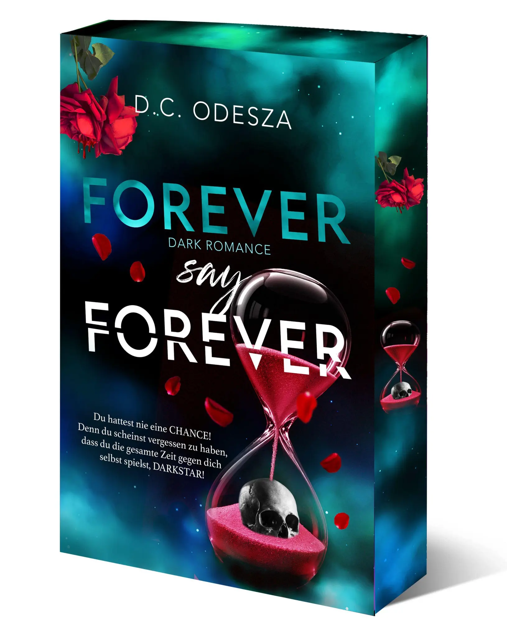 Cover: 9783949539947 | FOREVER say FOREVER | Dark Romance Thrill | D. C. Odesza | Taschenbuch