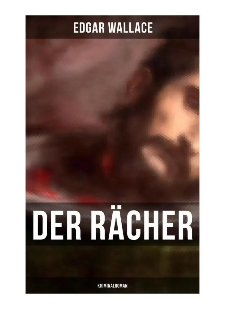 Cover: 9788027249947 | Der Rächer: Kriminalroman | Edgar Wallace | Taschenbuch | 120 S.