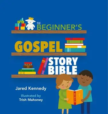 Cover: 9781945270048 | The Beginner's Gospel Story Bible | Jared Kennedy | Buch | Englisch