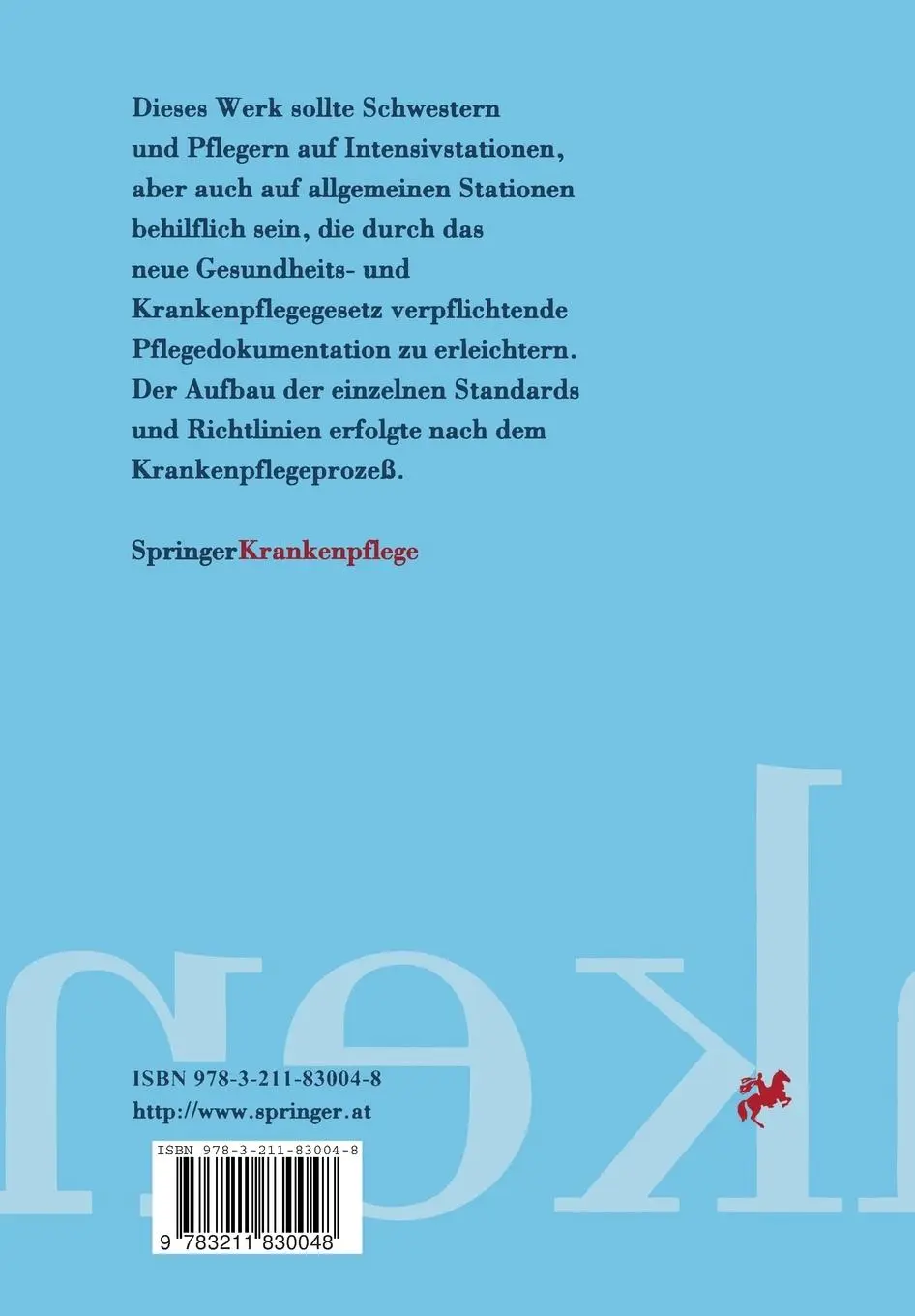 Rückseite: 9783211830048 | Standards der Intensivpflege | Helmut Leimer (u. a.) | Taschenbuch